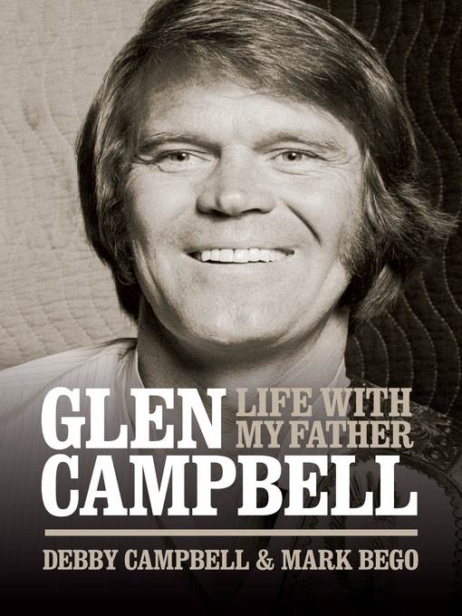 Life With My Father Glen Campbell