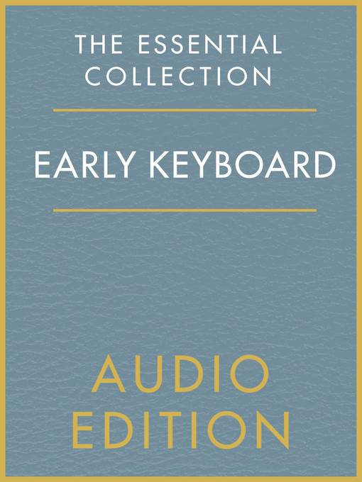 The Essential Collection: Early Keyboard Gold