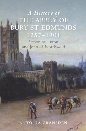 A History of the Abbey of Bury St Edmunds, 1257 - 1301