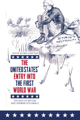 The United States' Entry into the First World War