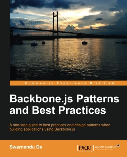 Backbone.Js Patterns and Best Practices