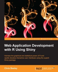 Web Application Development with R Using Shiny