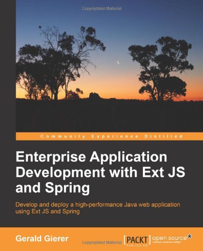 Enterprise Application Development with Extjs and Spring