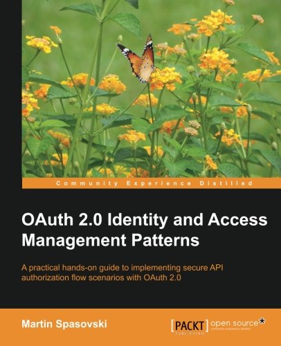 Oauth 2.0 Identity and Access Management Patterns