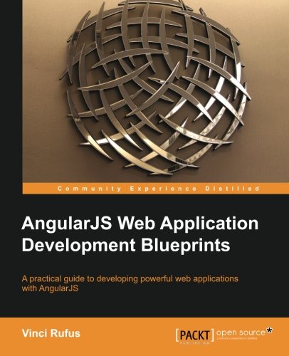 AngularJS Web Application Development Blueprints.