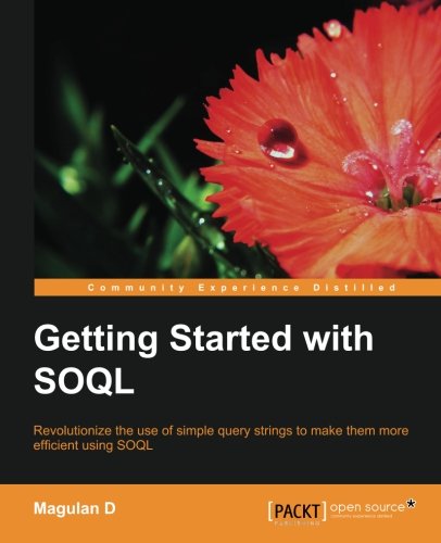 Getting Started with Soql