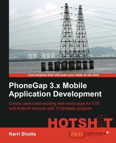 Phonegap 3.X Mobile Application Development Hotshot