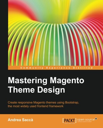 Mastering Magento Theme Design