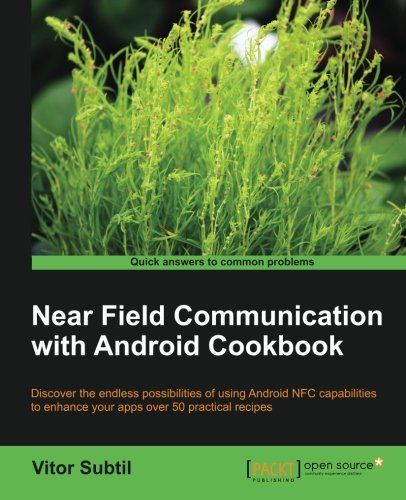 Near Field Communication with Android Cookbook