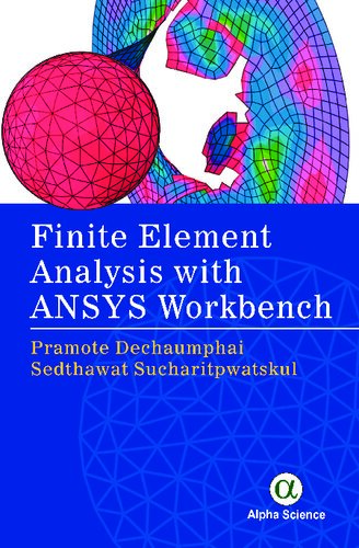 Finite Element Analysis with Ansys Workbench