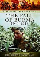 The Fall of Burma 1941-1943