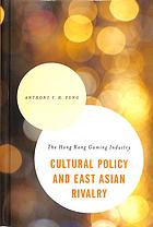 Cultural Policy and East Asian Rivalry