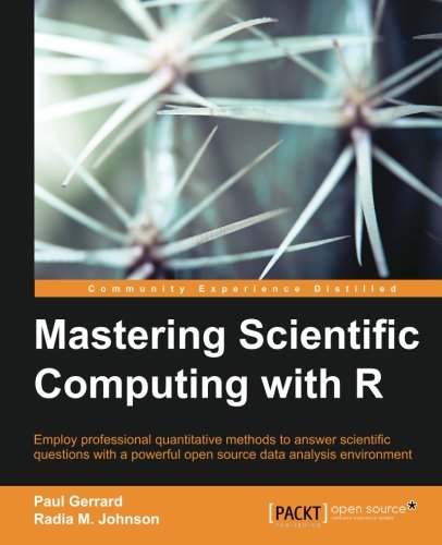 Mastering Scientific Computing with R