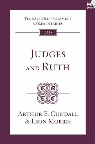 Judges & Ruth : an introduction and commentary