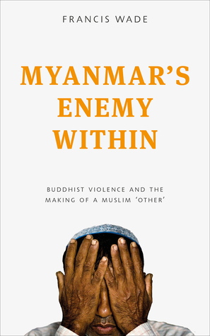 Myanmar's Enemy Within