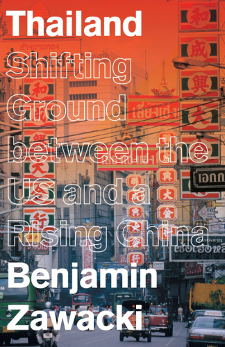 Thailand : shifting ground between the US and a rising China