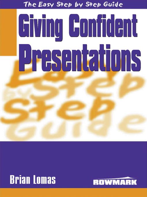 Easy Step by Step Guide to Giving Confident Presentations