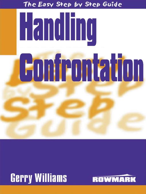 Easy Step By Step Guide to Handling Confrontation