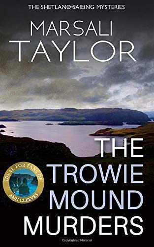 The Trowie Mound Murders (The Shetland Sailing Mysteries)