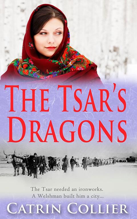 The Tsar's Dragons (The Tsar's Dragons Series)