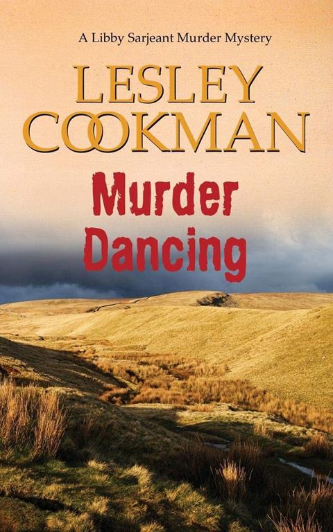 Murder Dancing (A Libby Sarjeant Murder Mystery) (Volume 16)