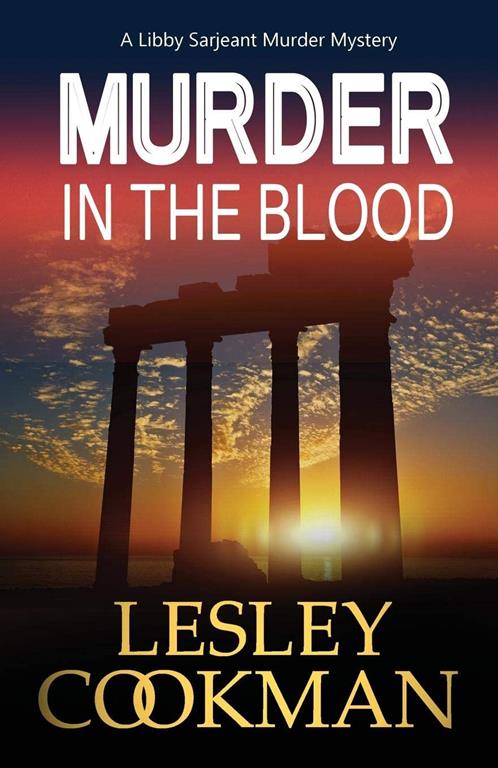 Murder in the Blood (Libby Sarjeant Murder Mystery)