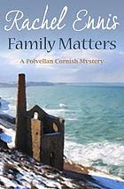 Family matters : a Polvellan mystery