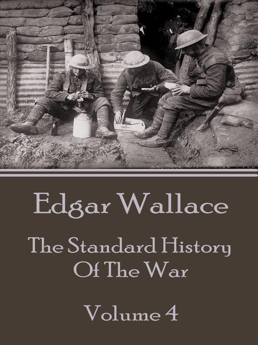 The Standard History of the War, Volume 4