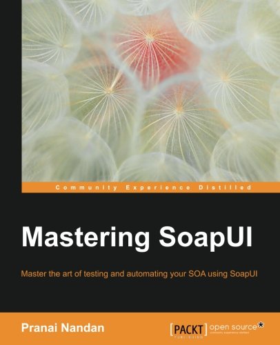 Mastering Soapui