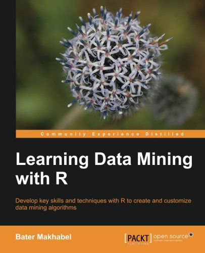 Learning Data Mining with R