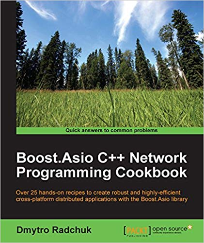 Boost.Asio C++ Network Programming Cookbook