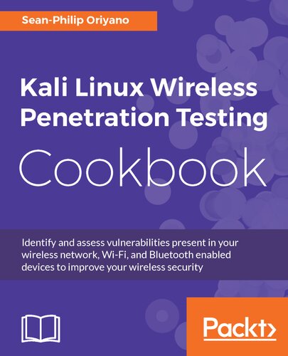 Kali Linux Wireless Penetration Testing Cookbook