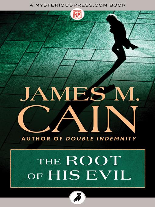 The Root of His Evil