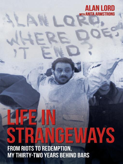 Life in Strangeways--From Riots to Redemption, My 32 Years Behind Bars