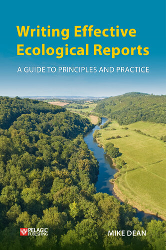 Writing effective ecological reports : a guide to principles and practice