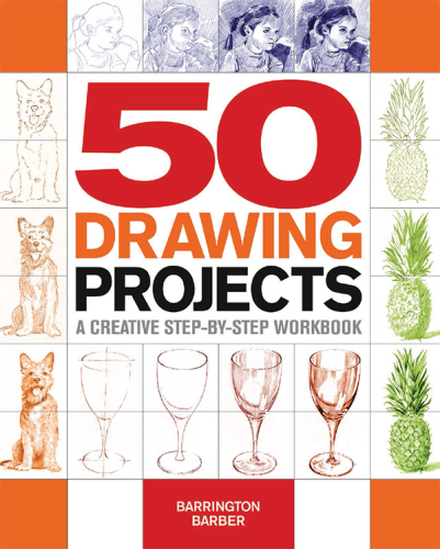 50 drawing projects : [a creative step-by-step workbook