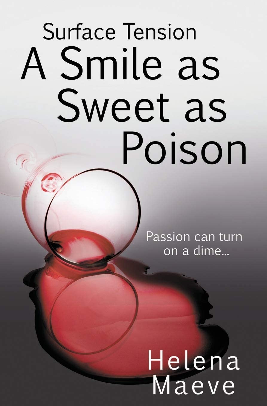 A Smile as Sweet as Poison (Surface Tension)