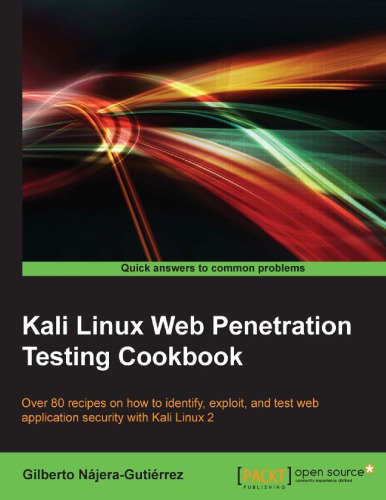 Kali Linux Web Penetration Testing Cookbook