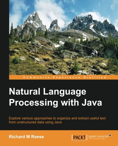 Natural Language Processing with Java (Community Experience Distilled)