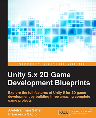 Unity 5.X 2D Game Development Blueprints