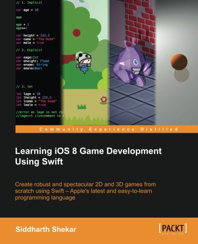 Learning iOS 8 Game Development Using Swift