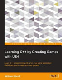 Learning C++ by Creating Games with UE4