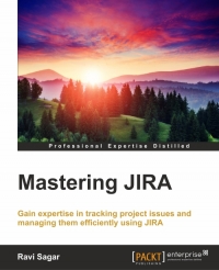 Mastering JIRA