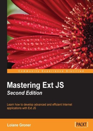 Mastering Ext Js - Second Edition