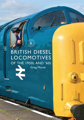 British Diesel Locomotives of the 1950s and '60s