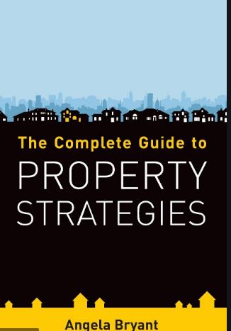 The Complete Guide to Property Strategies