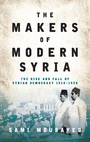 The Makers of Modern Syria