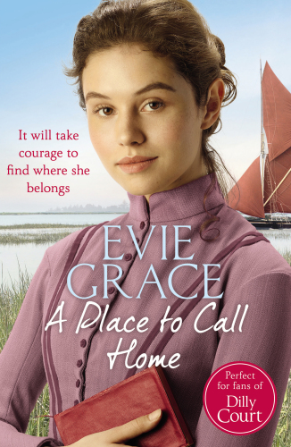 A Place to Call Home: Rose&rsquo;s Story (Maids of Kent Series)