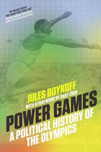 Power games : a political history of the Olympics