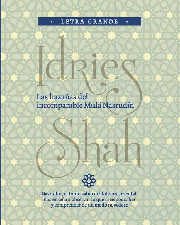 Las haza&ntilde;as del incomparable Mul&aacute; Nasrud&iacute;n (Spanish Edition)